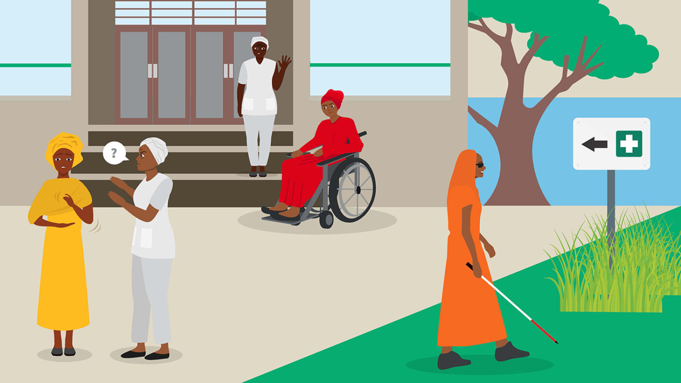 An illustration showing an African health centre. A woman in a wheelchair is looking at the steps up to the door.A woman wearing dark glasses and holding a white cane is walking in the wrong direction. A woman using sign language is being questioned by another woman.